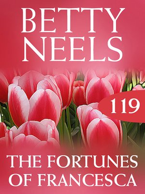 cover image of The Fortunes of Francesca (Betty Neels Collection)